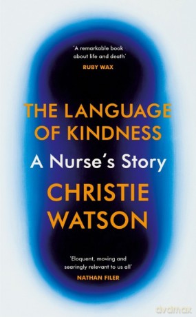 The Language of Kindness - Christie Watson [KSIĄŻKA]