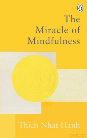 The Miracle Of Mindfulness [KSIĄŻKA]
