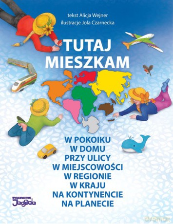 Tutaj mieszkam - Alicja Wejner [KSIĄŻKA]