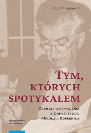 Tym których spotykałem - Jerzy Bagrowicz [KSIĄŻKA]