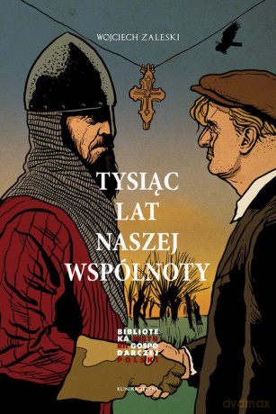 Tysiąc lat naszej wspólnoty - Wojciech Zaleski [KSIĄŻKA]