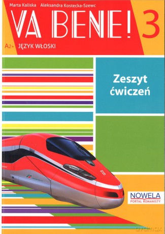 VA BENE 3 Zeszyt ćwiczeń - Kaliska Marta, Kostecka-Szewc Aleksandra [KSIĄŻKA]