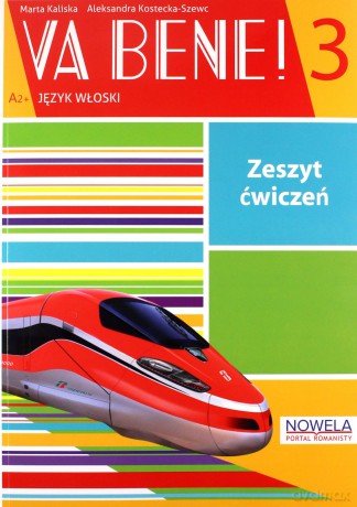 VA BENE 3 Zeszyt ćwiczeń - Kaliska Marta, Kostecka-Szewc Aleksandra [KSIĄŻKA]