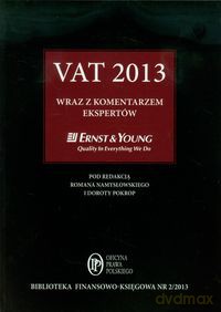 VAT 2013 wraz z komentarzem ekspertów [KSIĄŻKA]