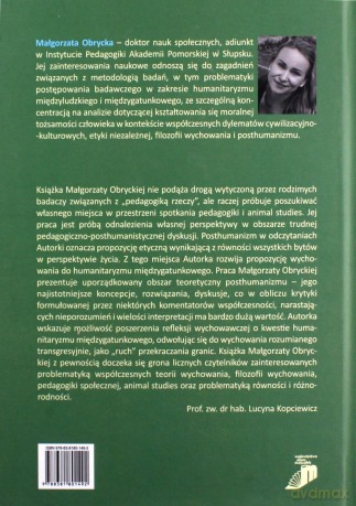 W stronę posthumanizmu O wychowaniu do humanitaryzmu międzygatunkowego - Małgorzata Obrycka [KSIĄŻKA]