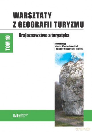 Warsztaty z Geografii Turyzmu (Tom 10) [KSIĄŻKA]