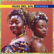 Hijas Del Sol: Kchaba [CD]