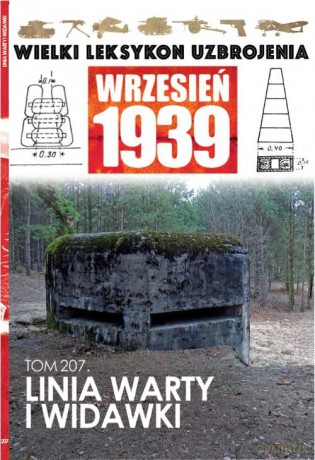 Wielki Leksykon Uzbrojenia Wrzesień 1939 (Tom 207) Linia Warty i Widawki - Jacek Trajdos [KSIĄŻKA]