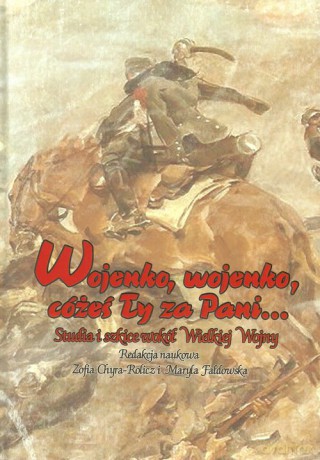 Wojenko wojenko cożeś ty za Pani... [KSIĄŻKA]