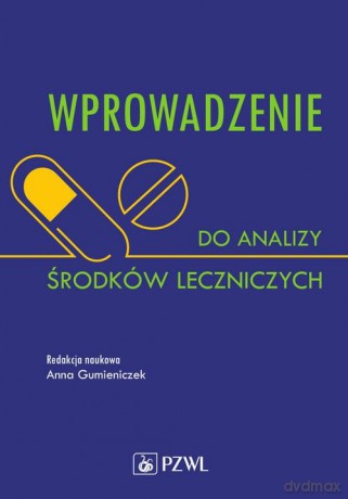 Wprowadzenie do analizy środków leczniczych [KSIĄŻKA]