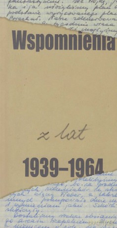 Wspomnienia z lat 1939-1964 - Anna i Janina Jabłbrzykowskie [KSIĄŻKA]