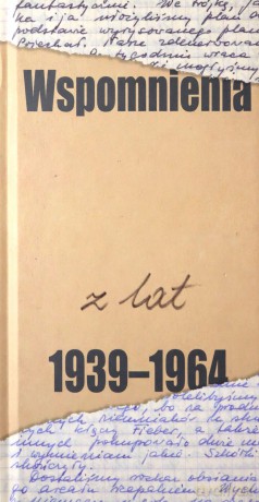 Wspomnienia z lat 1939-1964 - Anna i Janina Jabłbrzykowskie [KSIĄŻKA]
