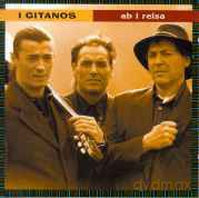 I Gitanos: Ab I Reisa [CD]