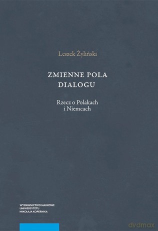 Zmienne pola dialogu - Leszek Żyliński [KSIĄŻKA]