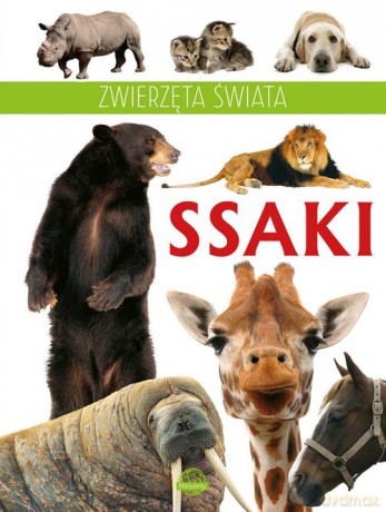 Zwierzęta świata Ssaki [KSIĄŻKA]
