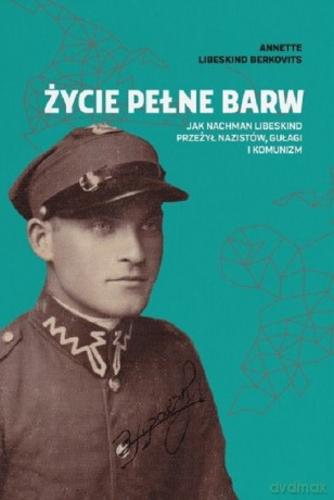 Życie pełne barw - Berkovits Annette Libeskind [KSIĄŻKA]