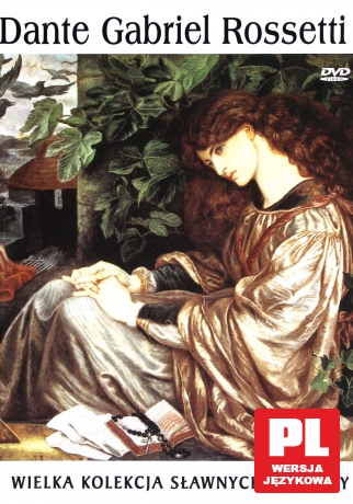 Sławni malarze 36: Dante Gabriel Rossetti [DVD]