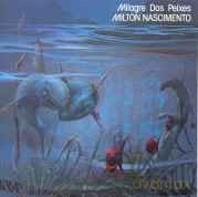 Milton Nascimento: Milagre Dos Peixes [CD]