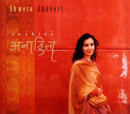 Shweta Jhaveri: Anahita [CD]