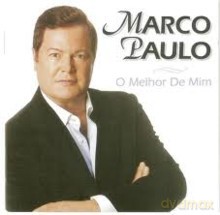 Marco Paulo: O Melhor De Marco Paulo [CD]