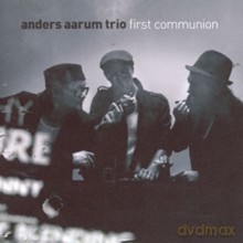 Anders Aarum: First Communion [CD]