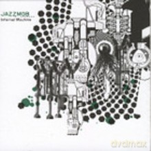 Jazzmob: Infernal machine [CD]