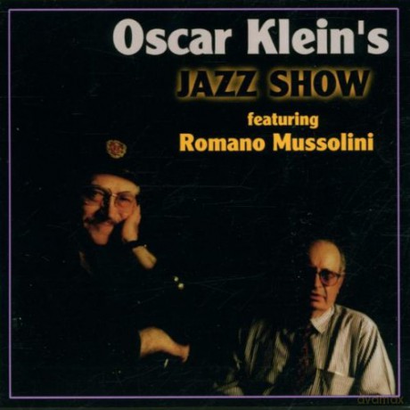Oscar feat. Romano Mussolini Klein: Jazz Show [CD]