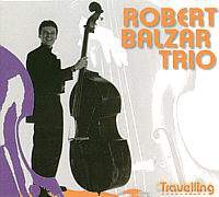 Robert Baltazar Trio: Travelling [CD]