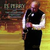 P.J. Perry: P.J. Perry and The Edmonton Symphony Orchestra [CD]