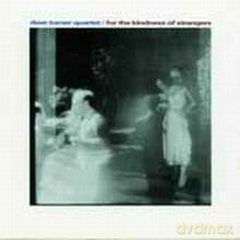 Dave Turner Quartet: For The Kindness Of Strangers [CD]