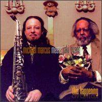 Michael Marcus, Jaki Byard: This Happening [CD]