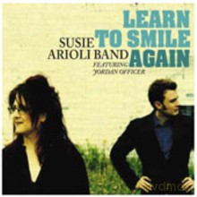 Susie Arioli Band featuring Jordan Officer: Learn To Smile Again [CD]