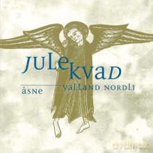 Asne Valland Nordli: Julekvad [CD]