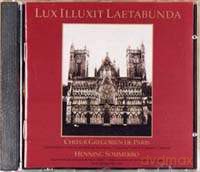 Choeur Gregorien De Paris, Henning Sommerro: Lux Illuxit Laetabunda [CD]