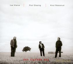 Dissing, Reiersrud Kleive: Den signede dag (The Blessed Day) [CD]