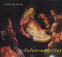 Iver Kleive: Juleevangeliet [CD]