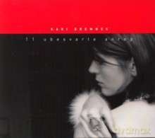Kari Bremnes: 11 Ubesvarte Anrop (norweska wersja językowa) [CD]