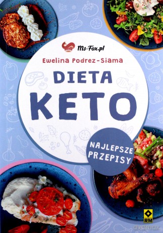 Dieta KETO. Najlepsze przepisy - Siama Ewelina Podrez- [KSIĄŻKA]