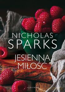 Jesienna miłość - Nicholas Sparks [KSIĄŻKA]