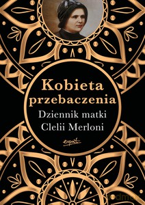 Kobieta przebaczenia - Clelia Merloni [KSIĄŻKA]