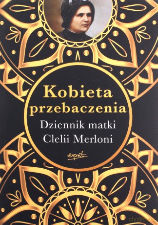 Kobieta przebaczenia - Clelia Merloni [KSIĄŻKA]
