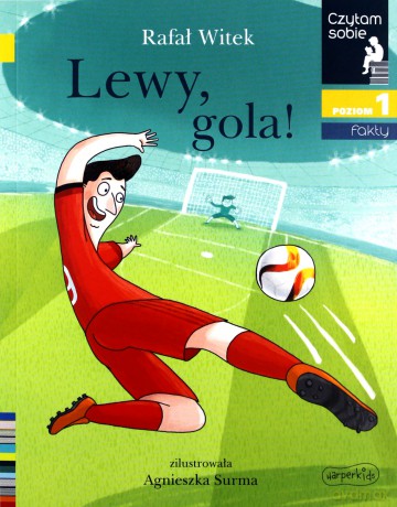 Lewy. Gola! Czytam sobie. Poziom 1 - Rafał Witek [KSIĄŻKA]