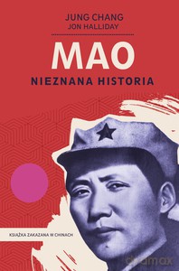 Mao. Nieznana historia - Jung Chang [KSIĄŻKA]