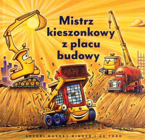 Mistrz kieszonkowy z placu budowy - Rinker Sherri Duskey [KSIĄŻKA]