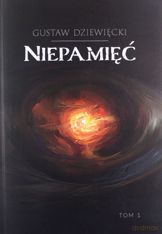 Niepamięć - Gustaw Dziewięcki [KSIĄŻKA]