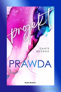 Projekt Prawda - Dante Medema [KSIĄŻKA]