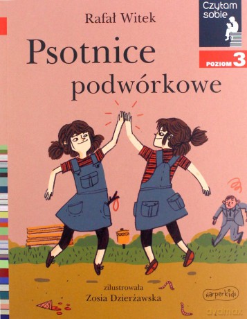 Psotnice podwórkowe. Czytam sobie. Poziom 3 - Rafał Witek [KSIĄŻKA]