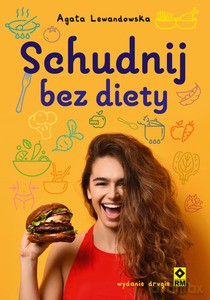 Schudnij bez diety - Agata Lewandowska [KSIĄŻKA]
