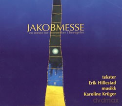 Marian Lisland, Per Oystein, Sorensen, Ashild Stensrud, Havar Bendiksen, Vemund Stavness, Arnfinn Bergrabb, Oivind Kristiansen: Jakobmesse (Jacob's Mass) [CD]