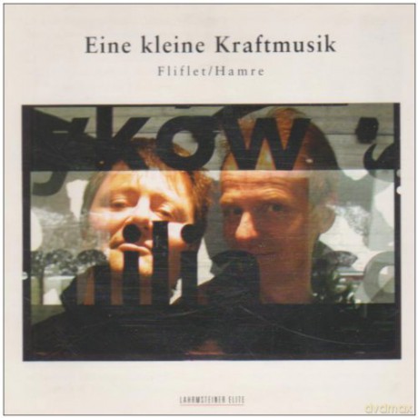 Fliflet, Hamre: Eine Kleine Kraftmusik [CD]